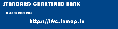 STANDARD CHARTERED BANK  ASSAM KAMRUP    ifsc code